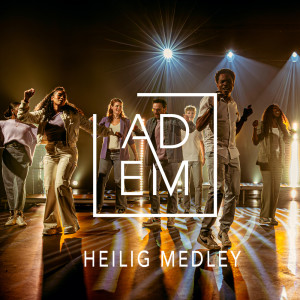 收聽Adem Project的Heilig Medley (Explicit)歌詞歌曲