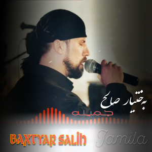 Album Jamila from Baxtyar Salih