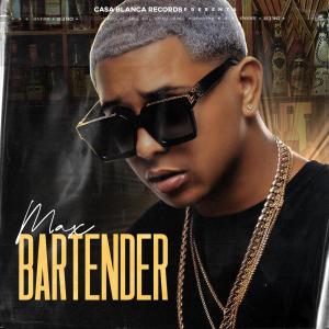ดาวน์โหลดและฟังเพลง Bartender (Explicit) พร้อมเนื้อเพลงจาก Max