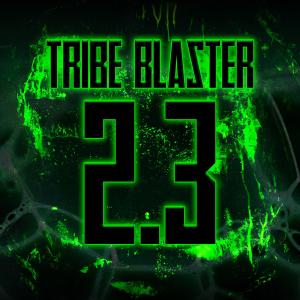 ดาวน์โหลดและฟังเพลง Tribe Blaster 2.3 พร้อมเนื้อเพลงจาก Greab