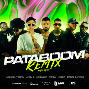 Listen to Pata Boom (Remix) song with lyrics from Michael y Remy