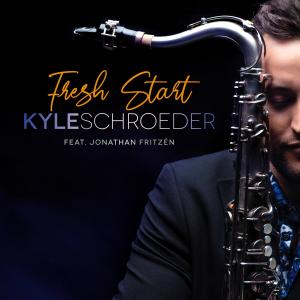 收聽Kyle Schroeder的Fresh Start (feat. Jonathan Fritzén) (Radio Single)歌詞歌曲