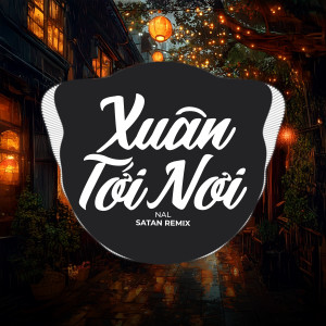 收聽H2O EDM的Xuân Tới Nơi (Remix EDM)歌詞歌曲