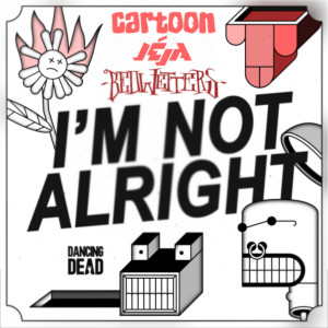 ดาวน์โหลดและฟังเพลง I'm Not Alright พร้อมเนื้อเพลงจาก Cartoon