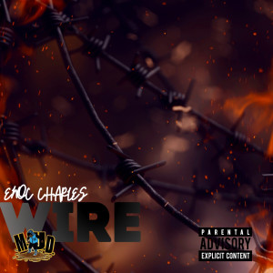 Listen to Wire (Explicit) song with lyrics from Enoc Charles