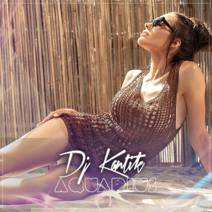 Listen to Aquarius song with lyrics from DJ Kantik
