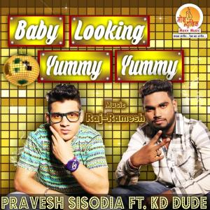 Album Baby Looking Yummy Yummy from Pravesh Sisodia