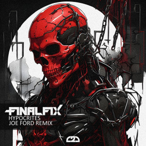 收聽Finalfix的Hypocrites (Joe Ford Remix)歌詞歌曲