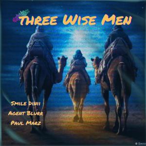 收聽Agent Blurr的Three Wise Men (feat. Smiledini & Paul Marz) (Explicit)歌詞歌曲