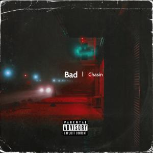 Evan Bowers的專輯Chasin - Bad (Explicit)
