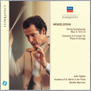 Mendelssohn: String Symphonies Nos.9, 10 & 12; Concerto in A minor for Piano & Strings