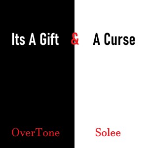 Listen to It's a Gift and a Curse song with lyrics from Overtone