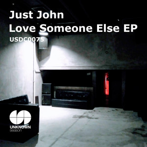อัลบัม Love Someone Else ศิลปิน just John