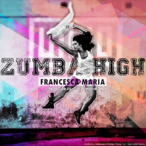 อัลบัม Zumba High ศิลปิน Francesca Maria