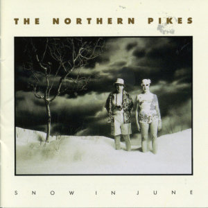 收聽The Northern Pikes的Isn't It Lovely歌詞歌曲