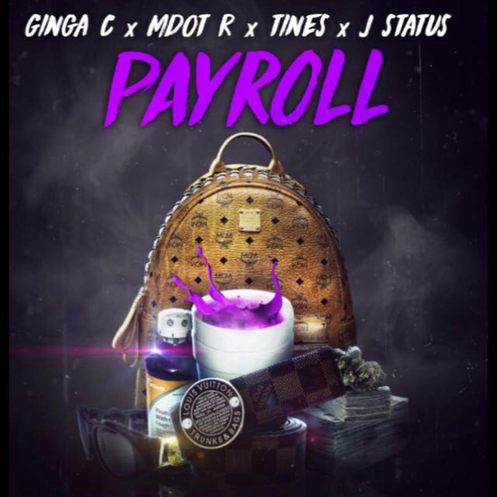 Payroll (feat. Tines & J.Status)