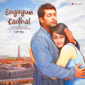 Album Engeyum Kadhal (Lofi Flip) from Aalaap Raju