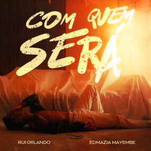 Rui Orlando的專輯Com Quem Será