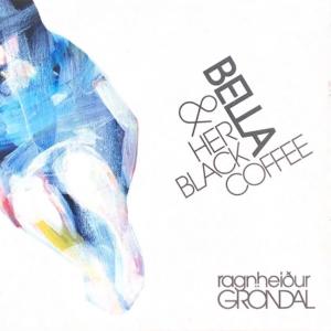 Ragnheiður Gröndal的專輯Bella and Her Black Coffee