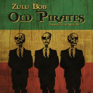Zulu Bob的專輯Old Pirates