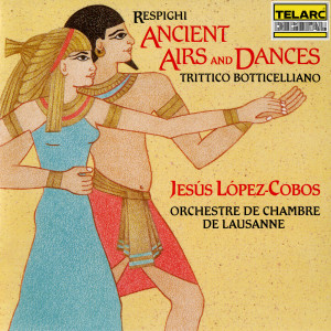 Orchestre De Chambre De Lausanne的專輯Respighi: Ancient Airs and Dances & Trittico botticelliano