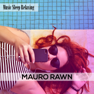 ดาวน์โหลดและฟังเพลง Mind Slowed Down พร้อมเนื้อเพลงจาก Mauro Rawn