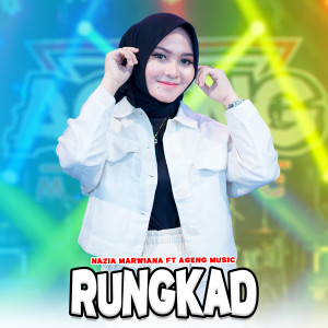 Dengarkan lagu Rungkad nyanyian Nazia Marwiana dengan lirik