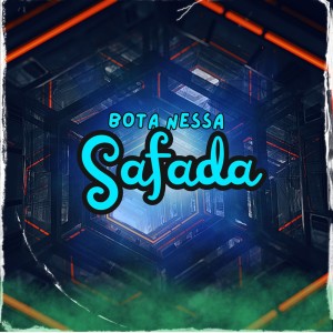 ดาวน์โหลดและฟังเพลง BOTA NESSA SAFADA (Explicit) พร้อมเนื้อเพลงจาก DJ Juninho da Vs