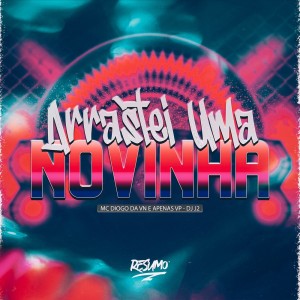 Album ARRASTEI UMA NOVINHA from DJ J2