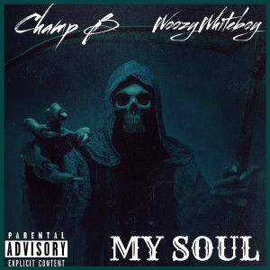 Listen to My Soul (Explicit) song with lyrics from WoozyWhiteboy