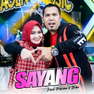 Dengarkan Sayang lagu dari Nazia Marwiana dengan lirik