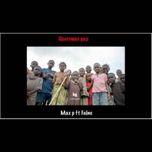 อัลบัม Queremos Paz (feat. Max P & Falne IV) (Explicit) ศิลปิน Closet Records