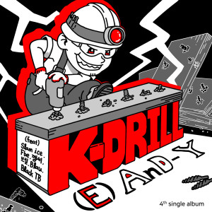 Album K-Drill (Explicit) from (E)AnD-Y (엔드와이)