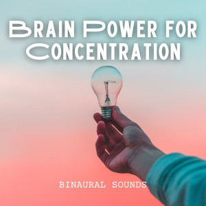 Album Binaural Sounds: Brain Power for Concentration from Background Music