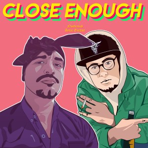 Alicœurbrisé的專輯Close Enough (Explicit)