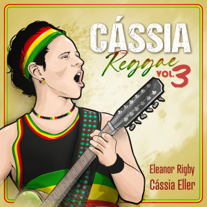 收聽Cássia Eller的Eleanor Rigby歌詞歌曲