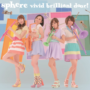 ดาวน์โหลดและฟังเพลง vivid brilliant door! พร้อมเนื้อเพลงจาก Sphere