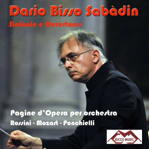 Album Sinfonie e ouverture (Pagine d'opera per orchestra) oleh Dario Bisso Sabadin