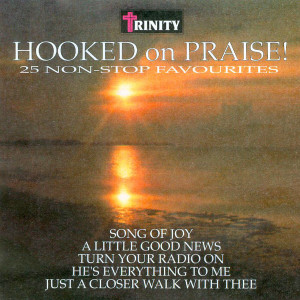 The Trinity Singers的專輯Hooked on Praise!