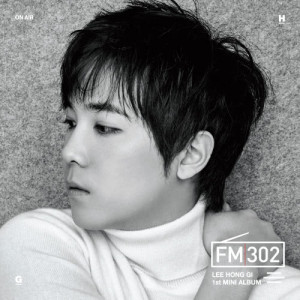 Album FM302 oleh Lee Hong Ki (FTISLAND)