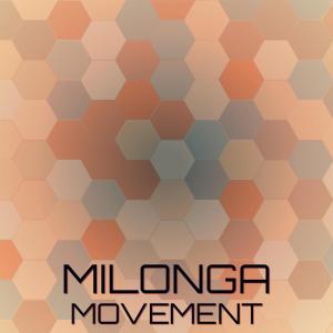 ดาวน์โหลดและฟังเพลง Milonga Movement พร้อมเนื้อเพลงจาก Fati Owell