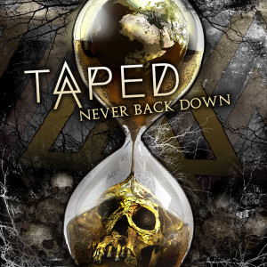 收聽Taped的Never Back Down歌詞歌曲