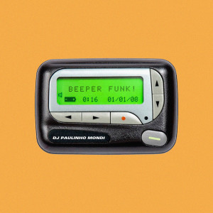 收听DJ Paulinho Mondi Da Baixa Baviera的Beeper Funk歌词歌曲
