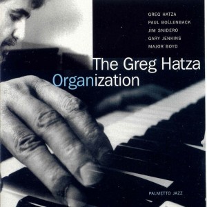 อัลบัม The Greg Hatza Organization ศิลปิน Greg Hatza
