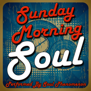 ดาวน์โหลดและฟังเพลง Sunday Morning พร้อมเนื้อเพลงจาก Soul Phenomenon
