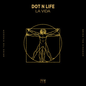 Dot N Life的专辑La Vida