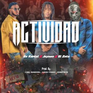 Gs Kartel的專輯Actividad (Fiesta) (feat. JEYSON & El Zeta) [Explicit]