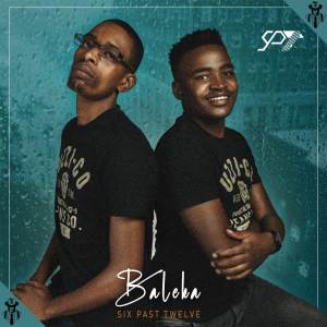 Album Baleka from Six Past Twelve