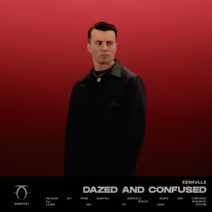 Zeskullz的專輯Dazed and Confused (Explicit)
