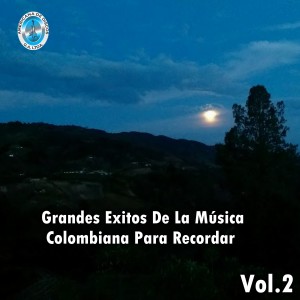Varios Artistas的专辑Grandes Exitos de la Música Colombiana para Recordar, Vol. 2